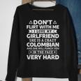 Don't Flirt With Me I Love My Colombian Girlfriend Sweatshirt Gifts for Old Women