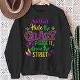 We Don't Hide Crazy Parade It Bead Mardi Gras Carnival Sweatshirt Gifts for Old Women