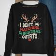 I Don't Do Matching Christmas Xmas Lights Couples Reindeer Sweatshirt Gifts for Old Women