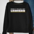 Dont Touch My Liebherr Machinist Driver Fan Digger Black Sweatshirt Geschenke für alte Frauen