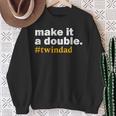 Make It A Double Twin Parent New Dad Sweatshirt Gifts for Old Women