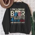 I Only Drink Beer On Two Occasions When Its 4Th Of July Sweatshirt Gifts for Old Women