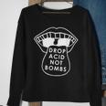 Drop Acid Not Bombs Cool 60'S Hippy Anti War Sweatshirt Gifts for Old Women