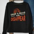 Drop A Gear And Disappear Motorcycle Biker Sweatshirt Gifts for Old Women