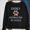 Easily Distracted By Dogs Distracted By Dogs Sweatshirt Gifts for Old Women
