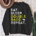 Eat Sleep Double Bass Upright Bass Instrument Sweatshirt Gifts for Old Women