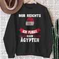 Egypt Flag Mir Reichts Ich Fliege Nach Egypt Sweatshirt Geschenke für alte Frauen