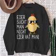 Eiersucht Man Nicht Eierhabman Egg Is Not Eggs Had Man Farm Chick Sweatshirt Geschenke für alte Frauen