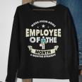 Employee Of The Month 6 Months Straight Fun Work From Home Sweatshirt Gifts for Old Women