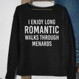 I Enjoy Long Romantic Walks Through Menards Sweatshirt Gifts for Old Women