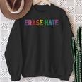 Erase Racism Erase Hate Fight Racism Anti-Racism Sweatshirt Gifts for Old Women