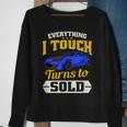 Everything I Touch Turns To Sold Car Salesman Sweatshirt Gifts for Old Women