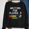 Expectant Dad To Be Gamer Pregnancy Announcement Player 3 Sweatshirt Gifts for Old Women