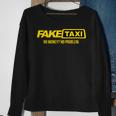 Fake Taxi No Money No Problem Sweatshirt Gifts for Old Women