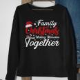 Family Christmas Making Memories Together Christmas Sweatshirt Gifts for Old Women