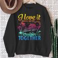 Family Cruise 2024 I Love It When We're Cruisin' Together Sweatshirt Gifts for Old Women