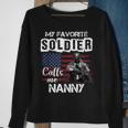 My Favorite Soldier Calls Me Nanny Army Veteran Sweatshirt Gifts for Old Women