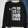 Firefighter I Do It For Free Sweatshirt Gifts for Old Women