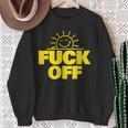Fuck Off Sunshine Drôle Sarcastique Fuck Off Sweater e Cadeaux pour les femmes âgées
