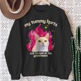 Cat My Tummy Hurts And I’M Mad At The Government Sweatshirt Gifts for Old Women