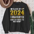 Class Of 2024 I Graduated Can I Go Back To Bed Now Sweatshirt Gifts for Old Women
