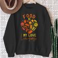 Cook Chef Foodie Retro Food Is My Love Language Sweatshirt Gifts for Old Women