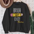 Cute End Of Year Bruh We Out Teachers Pencil Sweatshirt Gifts for Old Women