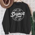 Dad Dance Retro Proud Dancer Dancing Father's Day Sweatshirt Gifts for Old Women