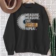 Dad Measure Cut Swear Repeat Handyman Father Day Sweatshirt Gifts for Old Women