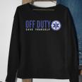 Ems For Emts Off Duty Save Yourself Sweatshirt Gifts for Old Women