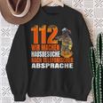 Fire Brigade 112 Wir Machen Hausbesuche Saying 112 Sweatshirt Geschenke für alte Frauen