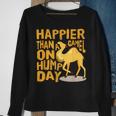 Happier Than A Camel On Hump Day Sweatshirt Gifts for Old Women