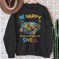 Be Happy In Your Own Shell Autism Awareness Turtle Sweatshirt Gifts for Old Women