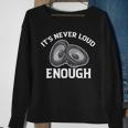 It's Never Loud Enough Car Audio Lovers Vintage Sweatshirt Gifts for Old Women