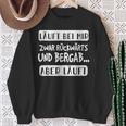 Läuft Bei Mir Zurücktern Und Bergab Aber Läuft German L S Sweatshirt Geschenke für alte Frauen