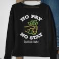 No Pay No Stay Landlord Pay Me Real Estate Investor Sweatshirt Gifts for Old Women