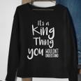 Personalized Family Name Its A King Sweatshirt Gifts for Old Women