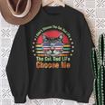 Quote I Didn't Choose The Cat Dad Life The Cat Destiny Sweatshirt Gifts for Old Women