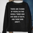 There Are 3 Kinds Of People In This World Math Sweatshirt Gifts for Old Women