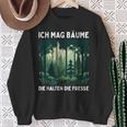 Saying Ich Mag Bäume Die Halten Die Fresse Forest Sweatshirt Geschenke für alte Frauen