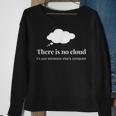Technology Humor There Is No Cloud It Programming Sweatshirt Gifts for Old Women