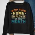 Work From Home Employee Of The Month Home Office Sweatshirt Gifts for Old Women