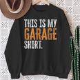 This Is My Garage For Dad Fathers Day Daddy Son Matching Sweatshirt Gifts for Old Women