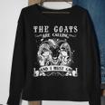 Goa The Goats Is Calling And I Must Go Sweatshirt Gifts for Old Women