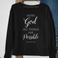 With God All Things Are Possible Matthew Bible Verse Jesus Sweatshirt Gifts for Old Women