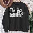 The Golf Father Quote For Golfers Sweatshirt Gifts for Old Women