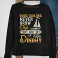 Good Sailors Never Grow Old Sailing Sailboat Sail Boating Sweatshirt Gifts for Old Women