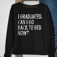 I Graduated Can I Go Back To Bed Now Senior Graduation Sweatshirt Gifts for Old Women