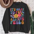 Groovy It's Ok To Feel All The Feels Emotions Mental Health Sweatshirt Gifts for Old Women