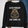 Guten Morgen Ganz Dünnes Eis- Morgenmuffel Cat Black Sweatshirt Geschenke für alte Frauen